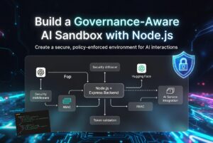 Build a Governance-Aware AI Sandbox with Node.js